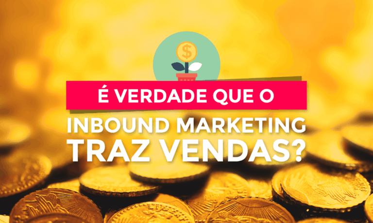 inbound marketing traz vendas